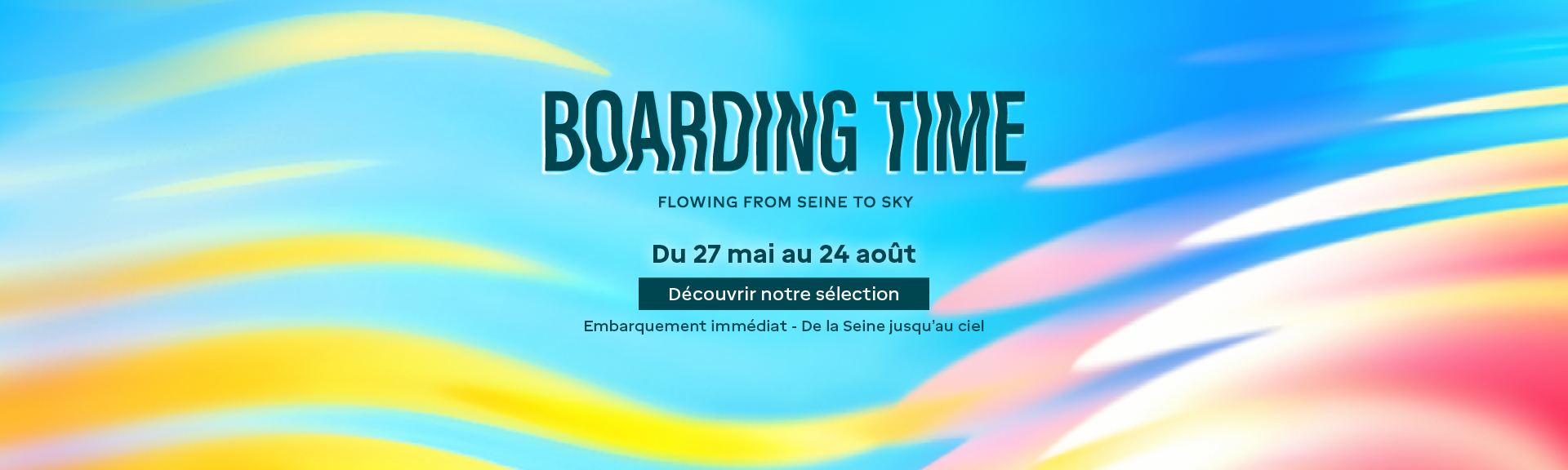 Boarding Time Flowing from Seine to Sky, du 27 mai au 24 août  - Embarquement immédiat, de la Seine au ciel