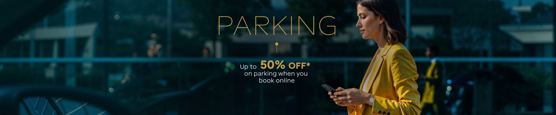 Parking, Up to 50% off on parking when you book online