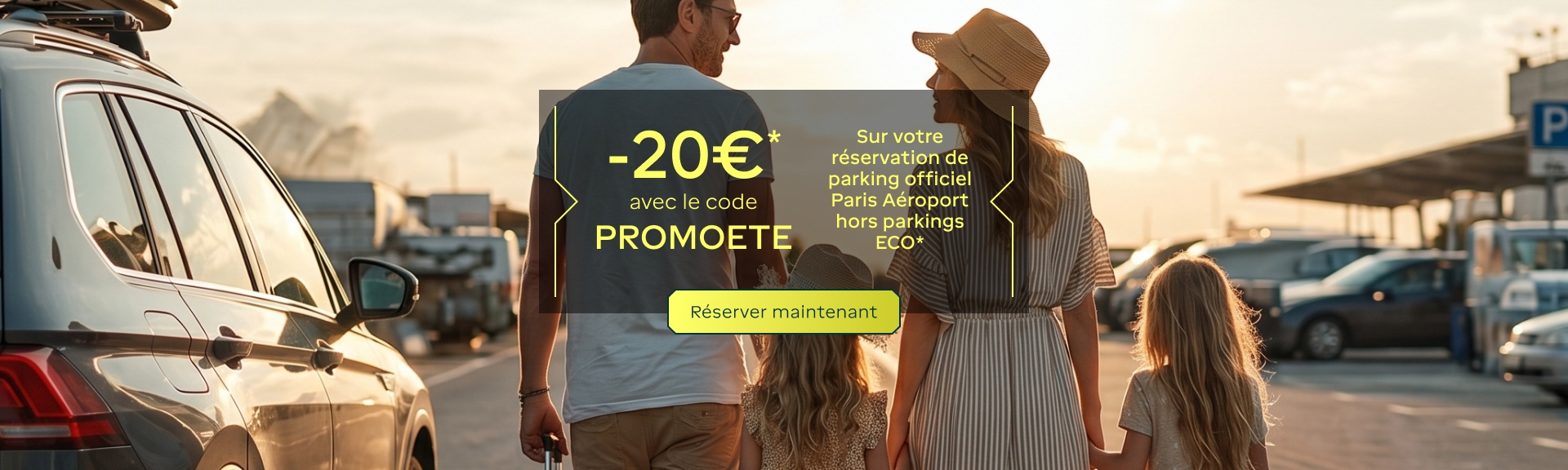 -20€ avec le code PROMOETE sur votre réservation de parking officiel Paris Aéroport hors parkings ECO